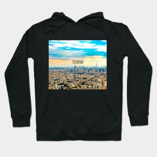 Tehran city in Iran, a home for Persian Iranian People Hoodie